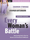 Every Woman's Battle (MP3): Discovering God's Plan for Sexual and Emotional Fulfillment